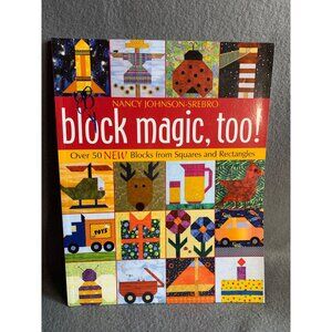 Over 50 Block Magic Too Quilting Sewing Pattern Book by Nancy Johnson Srebro